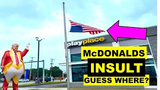 Shocking Trumpland McDonalds insults USA Flag GUESS WHERE [upl. by Constantine918]