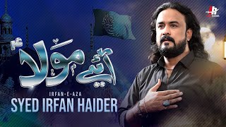 Aaiye Mola as  Irfan Haider  2023 Noha [upl. by Brodie229]