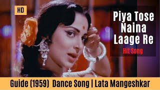 Piya Tose Naina Laage Re  Guide Songs HD  Waheeda Rehman  Lata Mangeshkar [upl. by Lidah]