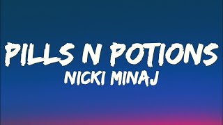 Nicki Minaj  Pills N Potions lyrics [upl. by Ringsmuth208]