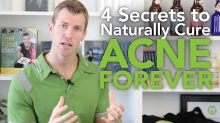 4 Secrets to Get Rid of Acne Naturally  Dr Josh Axe [upl. by Filmer]