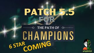 LOR Patch 55 สำหรับโหมด Path of champion 6 ดาว มาแล้ววววว [upl. by Dalia659]