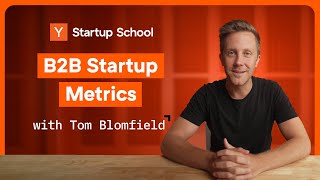 B2B Startup Metrics  Startup School [upl. by Kale]