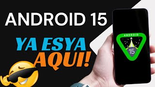 Android 15 YA ESTA AQUI  ¡Nuevas Funciones Increíbles que Transformarán tu Móvil 🔥 [upl. by Asennav679]