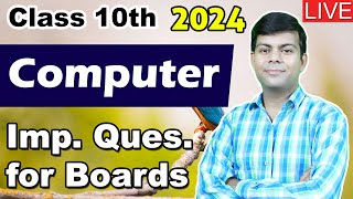 Computer Class 10th Important Questions for 2024 Exam  Live Doubts Solving Session [upl. by Asssilem]