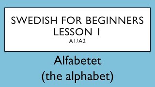 Swedish for beginners Lesson 1 A1A2  Svenska för nybörjare  Lektion 1 [upl. by Nomra]