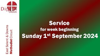 A Service from DIGITAL CHURCH  for week beginning Sunday 1st September 2024 [upl. by Nylirak]