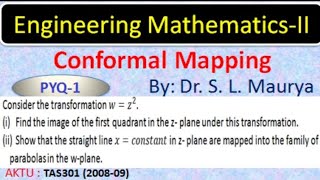 Conformal Mapping  PYQ  1  Bilinear Transform  Complex Analysis  AKTU BAS203  Dr S L Maurya [upl. by Bern]