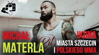 Ikona miasta Szczecin i polskiego MMA 🥊 MICHAŁ MATERLA [upl. by Roter85]