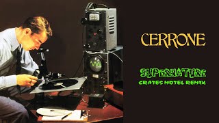 Supernature Crates Motel Remix  Cerrone [upl. by Blinny]