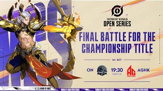 ENG 2024 HoK Wildcard Open Split 1  GrandFinal  Final battle for the Champion Title [upl. by Cost]