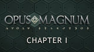 Opus Magnum • Chapter I • Walkthrough Gameplay • No Commentary [upl. by Salta]