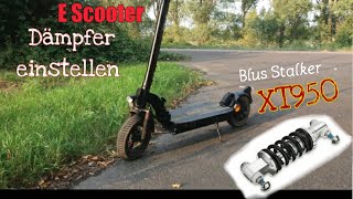 E Scooter 🛴Federgabel Dämpfer einstellen🔧 Blus Stalker Xt950 [upl. by Naujed342]