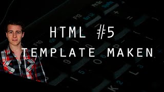 TEMPLATE MAKEN MET CSS  HTML 5 [upl. by Lrak]