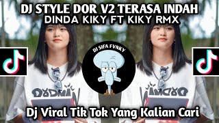 DJ BERSAMAMU SEMUA TERASA INDAH DJ STYLE DOR V2 TERASA INDAH FT KIKY RM VIRAL TIKTOK TERBARU 2023 [upl. by Ainessej718]