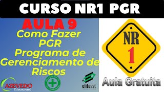 CURSO PGR Nova NR 1 Programa Gerenciamento de Riscos Aula 9 Como Fazer O PGR l Sistema TST Online [upl. by Jenn]