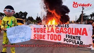 quotProtestas MASIVAS Contra el GASOLINAZO de Noboa ¡PRIMER Aviso de GUERRAquot [upl. by Ainoek]