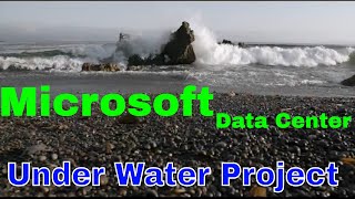 Microsoft Data center with Underwater project Documentary Video [upl. by Haggar]