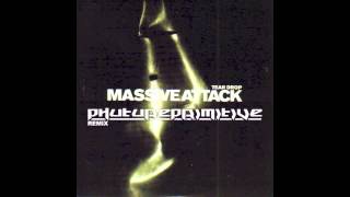 Massive Attack  Teardrop Phutureprimitive Remix [upl. by Hennebery]