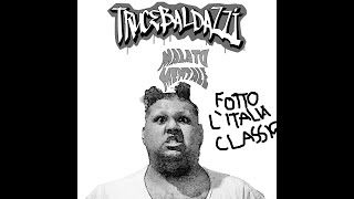 Trucebaldazzi  Fotto lItalia classic Prod by Malatomentale [upl. by Nodnerb]