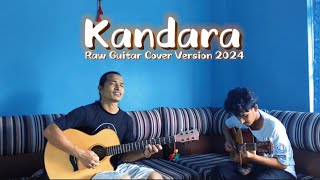 Kandara  Phulchoki Ko Dadai Ma  Raw Guitar Cover Version With Lyrics 2024 [upl. by Durwin172]