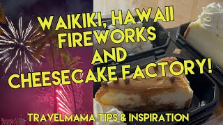 Hawaii Tour Waikiki Fireworks  Cheesecake Factory  Hilton Hawaiian Village  travel fireworks [upl. by Eylloh]