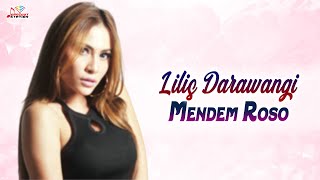 Lilis Darawangi  Mendem Roso Official Music Video [upl. by Aneem203]