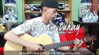 Kabilang Buhay  Bandang Lapis  Guitar Fingerstyle Cover  Lyrics  REWIND OST kabilangbuhay opm [upl. by Ranjiv983]