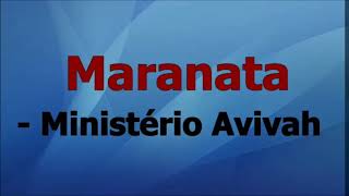 Maranata  Ministério Avivah PlayBack [upl. by Ayardna]