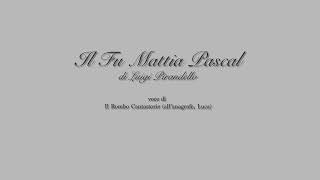 Audiolibro Il Fu Mattia Pascal  parte 12 [upl. by Boff]