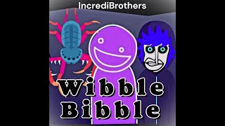 Wibble Bibble  Incredibox Scratch Glibble Globbler  Mix [upl. by Adialeda]