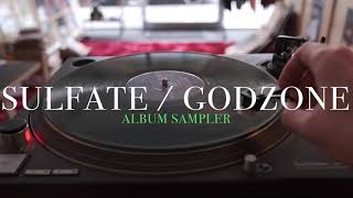 Sulfate Godzone  Vinyl Sampler [upl. by Llerad]