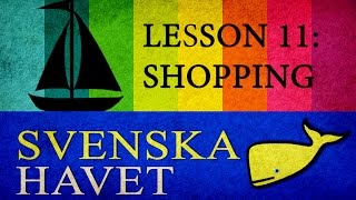 Svenskahavet  Lesson 11 Shopping amp cafe Swedish lessons [upl. by Nennerb]