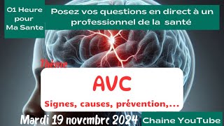 EMISSION 04 AVC Signes causes prévention traitement [upl. by Yssirhc]