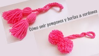 Cómo unir pompones y borlas a cordones tejidos [upl. by Erminie]