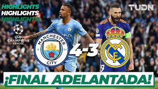 Highlights  Man City 43 Real Madrid  UEFA Champions League 2022  Semis  TUDN [upl. by Buyer]