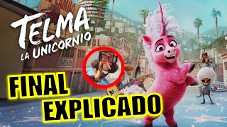 ¡FINAL EXPLICADO TELMA LA UNICORNIO PELICULA  FINAL EXPLICADO  TELMA LA UNICORNIO NETFLIX [upl. by Anselma965]