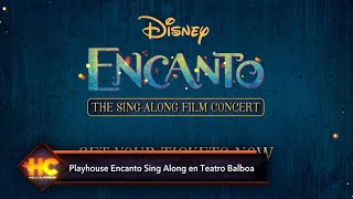 Playhouse Encanto Sing Along en el Teatro Balboa [upl. by Attenej]