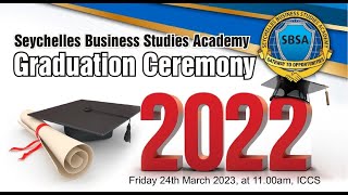 Seychelles Business Studies Academy Graduation Ceremony 2022 [upl. by Ambert]