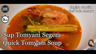 Sup Tomyam Segera  Quick Tomyam Soup [upl. by Dunn]