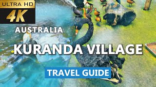 4k Kuranda Village Travel Guide  Kuranda village in the rainforest  Cairns attractions [upl. by Merrielle]