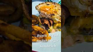 Rustic Bread SmashBurger Sandwich dinnerideas smashburger sandwich [upl. by Erskine965]