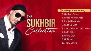 Sukhbir Singh best 10 song [upl. by Idnew]