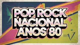 Top 10 Pop Rock Nacional Anos 80  As Melhores Faixas Que Marcaram uma Geração [upl. by Notsla471]