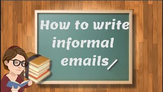 How to write an informal email [upl. by Birck723]