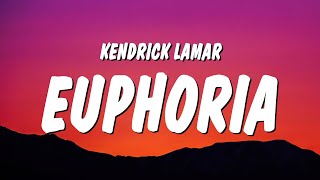 Kendrick Lamar  Euphoria Lyrics Drake Diss [upl. by Elumas]