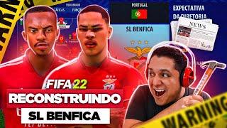 RECONSTRUINDO O BENFICA FIFA 22 Modo Carreira 🔥🔨 [upl. by Ettennahs797]