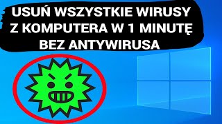 Usuń WSZYSTKIE WIRUSY z komputera w 1 minutę BEZ ANTYWIRUSA [upl. by Ahsaeit]