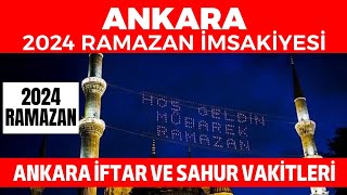 ANKARA 2024 RAMAZAN İMSAKİYESİ  Ankara İftar ve Sahur Vakitleri 2024 [upl. by Artur]