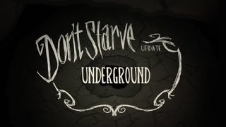 Dont Starve Underground [upl. by Ahsait]